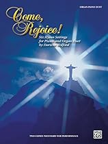 Come, Rejoice!: Six Hymn Settings for Piano and Organ Duet, Sheet (H. W. Gray) Come, Rejoice!: Six Hymn Settings for Piano and Organ Duet, Sheet (H. W. Gray)
