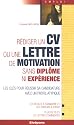 R&eacute;diger un CV ou une lettre de motivation sans dipl&ocirc;me ni exp&eacute;rience