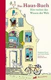 Das Haus-Buch: Hier wohnt das Wissen der Welt - Stephanie Busch