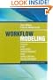 Workflow Modeling: Tools for Process Improvement and Application Development, 2nd Edition