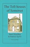 The toll-houses of Somerset
