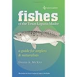 fishes of the texas laguna madre a guide for anglers and naturalists gulf coast books sponsored by texas a