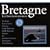 Bretagne - Les Incontournables
