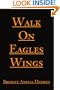 Walk On Eagles Wings