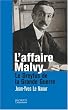L'affaire Malvy : Le Dreyfus de la Grande Guerre