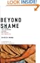 Beyond Shame: Reclaiming the Abandoned History of Radical Gay Sexuality
