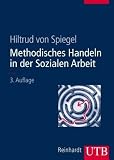 Bild zu: Methodisches Handeln in der Sozialen Arbeit: Grundlagen und Arbeitshilfen f&uuml;r die Praxis. Mit 25 Arbeitshilfen (Uni-Taschenb&uuml;cher L)