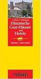 Historische Gast-H&auml;user und Hotels Spanien: Ohne Inseln - Susanne Wess, Isabel Schickinger