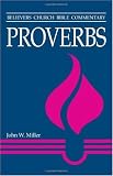 Proverbs (Believers Church Bible Commentary)