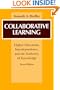 Collaborative Learning: Higher Education, Interdependence, and the Authority of Knowledge