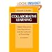 Collaborative Learning: Higher Education, Interdependence, and the Authority of Knowledge