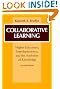Collaborative Learning: Higher Education, Interdependence, and the Authority of Knowledge
