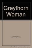 The Greythorn woman