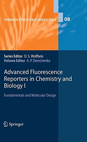 Advanced Fluorescence Reporters in Chemistry and Biology I: Fundamentals and Molecular Design (Springer Series on Fluorescence)
