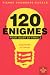 120 �nigmes pour jouer en famille : Sans papier ni crayon