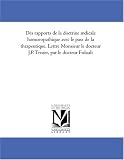 Des rapports de la doctrine medicale homoeopathique avec le passe de la therapeutique. Lettre a Monsieur le docteur J.P. Tessier, par le docteur Fredault