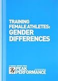 Training female athletes : gender differences