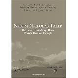 Nassim Nicholas Taleb: The Future Has Always Been Crazier Than We Thought