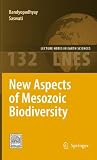 New Aspects of Mesozoic Biodiversity (Lecture Notes in Earth Sciences)