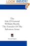 The Life Of General William Booth: The Founder Of The Salvation Army