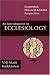 An Introduction to Ecclesiology: Ecumenical, Historical & Global Perspectives