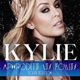 Kylie Minogue - Aphrodite (Les Folies Tour Edition)