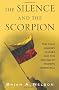 The Silence and the Scorpion: The Coup Against Chavez and the Making of Modern Venezuela