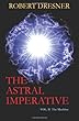 The Astral Imperative (Vol. II): The Machine (Volume 2)