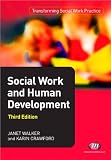 Social Work and Human Development (Transforming Social Work Practice)