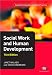 Social Work and Human Development (Transforming Social Work... at Amazon: 41eS2DVYTLL._SL75_