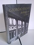 Giorgio Vasari : architect and courtier