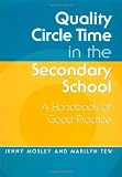 Quality Circle Time in the Secondary School: A Handbook of Good Practice