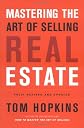 Mastering the Art of Selling Real Estate: Fully Revised and Updated