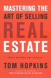 Mastering the Art of Selling Real Estate: Fully Revised and Updated