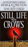 Still Life With Crows - Agent Pendergast series