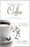 The Healing Powers of Coffee