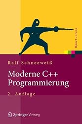 Moderne C++ Programmierung: Klassen, Templates, Design Patterns (Xpert.press) (German Edition)