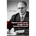 Raphael Lemkin and the Struggle for the Genocide Convention book cover
