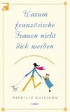  : Warum französische Frauen nicht dick werden