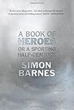 A book of heroes, or a sporting half-century