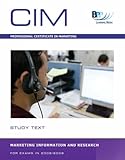 CIM Professional Certificate in Marketing, for exams in 2008/2009. Marketing information and research : study text