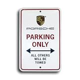 Porsche Parking Only Sign, Genuine Product by Porsche