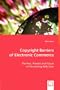Copyright Barriers of Electronic Commerce: The Past, Present and Future of File-sharing Web Sites