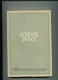 Die Heilige Schrift in deutscher Übersetzung, Das Neue Testament - Die Briefe des Apostels Paulus: Die Briefe an die Korinther und Galater / Die Briefe an die Epheser, Philipper, Kolosser und Thessalonicher
