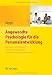 Produkt-Bild: Angewandte Psychologie f&uuml;r die Personalentwicklung. Konzepte und Methoden f&uuml;r Bildungsmanagement, betriebliche Aus- und Weiterbildung