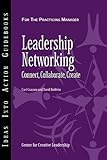 Leadership networking : connect, collaborate, create