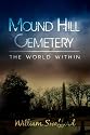 Mound Hill Cemetery, the World within