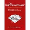 Der Diamantschneider: Die Weisheit des Diamanten. Buddhistische Prinzipien f�r beruflichen Erfolg und privates Gl�ck