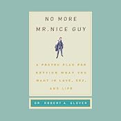 No More Mr. Nice Guy! | [Robert A. Glover]