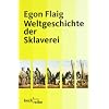Weltgeschichte der Sklaverei